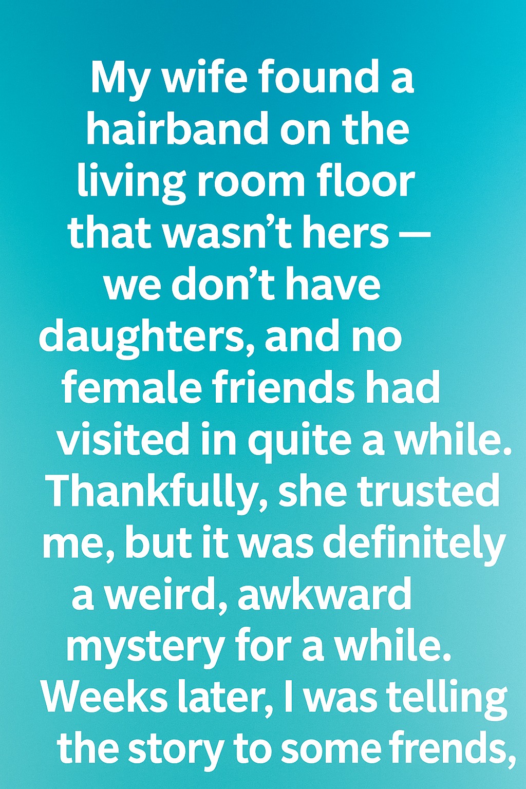 The Hairband Mystery That Taught Us a Lesson About Trust