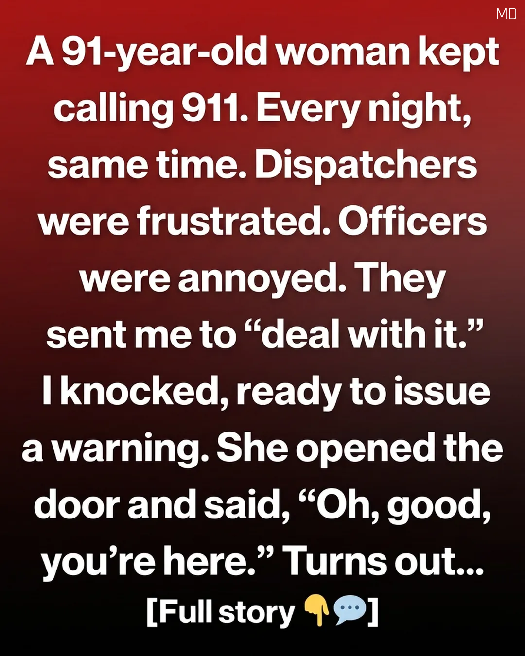 A 91-Year-Old Woman Called 911 Every Night—The Reason Was Unexpected